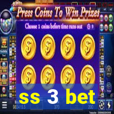 ss 3 bet